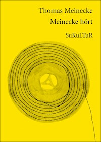 Thomas Meinecke hört - Thomas Meinecke - ebook