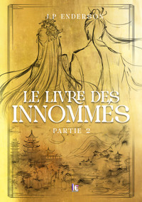 Le livre des Innommés - Partie 2 - J.P Enderson - ebook