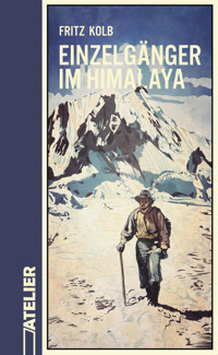 Einzelgänger im Himalaya - Fritz Kolb - ebook