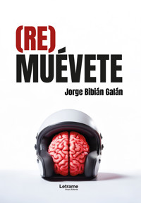 (Re)muévete - Jorge Bibián Galán - ebook