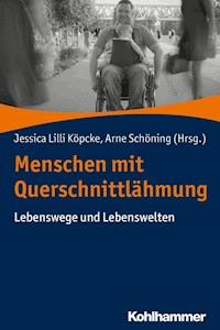 Menschen mit Querschnittlähmung - Arne Schöning - ebook