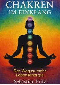 Chakren im Einklang - Sebastian Fritz - ebook