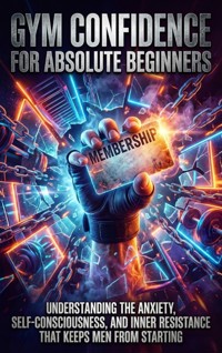 Gym Confidence for Absolute Beginners - Thalia Brookstone - ebook