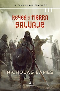 Reyes de la tierra salvaje (versión latinoamericana) - Nicholas Eames - ebook