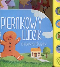 Piernikowy ludzik 10 bajkowych dźwięków -  - książka