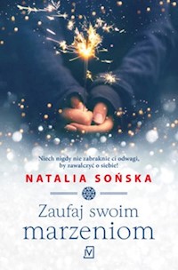 Zaufaj swoim marzeniom - Sońska Natalia - ebook + książka