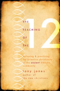 The Teaching of the Twelve - Tony Jones - ebook