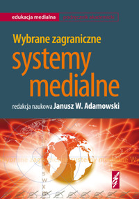 Wybrane zagraniczne systemy medialne /WAiP/ -  - książka