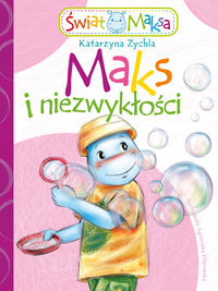 Maks i niezwykłości - Zychla Katarzyna - książka