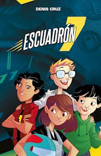 Escuadrón 7 - Denis Cruz - ebook