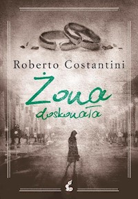 Żona doskonała - Roberto Costantini - książka