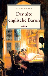 Der alte englische Baron - Clara Reeve - ebook