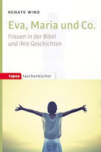 Eva, Maria und Co. - Renate Wind - ebook