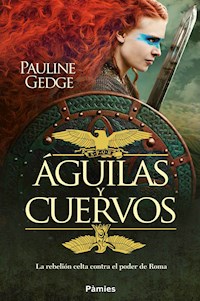 Águilas y cuervos - Pauline Gedge - ebook