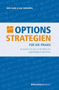 Optionsstrategien für die Praxis - Jens Rabe - ebook