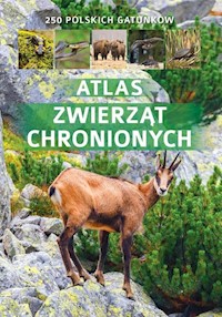 Atlas zwierząt chronionych - Twardowska Kamila, Twardowski Jacek - książka