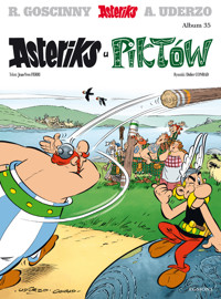 Asteriks. Asteriks u Piktów. Tom 35 - Albert Uderzo, Jean-Yves Ferri - książka