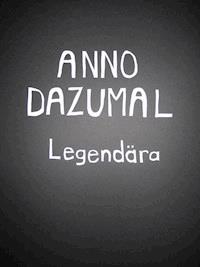 Legendära - Anno Dazumal - ebook