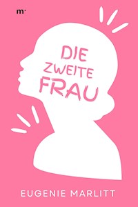 Die zweite Frau - Eugenie Marlitt - ebook