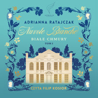 Nuvole bianche. Białe chmury. Tom 1 - Ratajczak Adrianna - audiobook