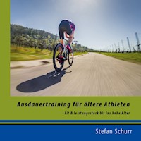 Ausdauertraining für ältere Athleten - Stefan Schurr - ebook