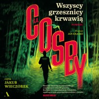 Wszyscy grzesznicy krwawią - Cosby S.A. - audiobook