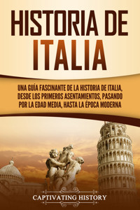 Historia de Italia - Captivating History - ebook