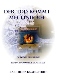Der Tod kommt mit Linie 304 - Karl-Heinz Knacksterdt - ebook