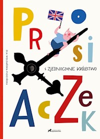 Prosiaczek i Zjednoczone Królestwo - Woldańska-Płocińska Ola - książka