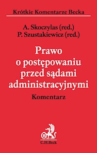Prawo o postępowaniu przed sądami administracyjnymi Komentarz - Sawczuk Wojciech Sebastian, Piątek Wojciech, Pietrasz Piotr - książka