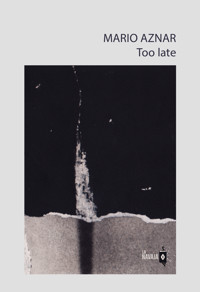 Too late - Mario Aznar - ebook
