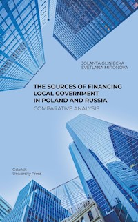 The Sources of Financing Local Government in Poland and Russia. Comparative Analysis - Gliniecka Jolanta, Mironova Svetlana - książka