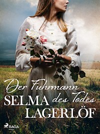Der Fuhrmann des Todes - Lagerlof Selma - ebook