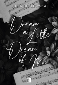 Dream a Little Dream of Me - Julia Brylewska - ebook + audiobook + książka