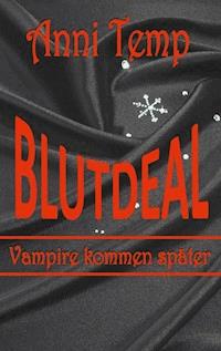 Blutdeal - Anni Temp - ebook