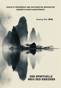 Der spirituelle Weg des Kriegers - Mei Huang - ebook