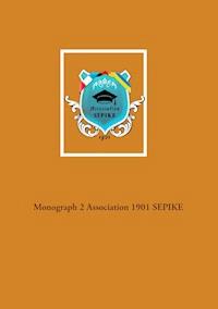 Monograph 2 Association 1901 SEPIKE -  - ebook