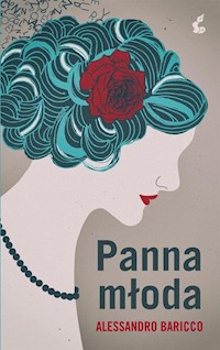 Panna młoda - Alessandro Baricco - książka