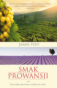 Smak Prowansji - Ivey Jamie - książka