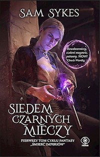 Siedem czarnych mieczy Tom 1 - Sykes Sam - książka
