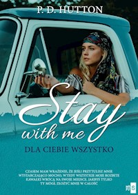 Stay with me Dla ciebie wszystko - Hutton P.D. - książka