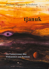 tjanuk - Andreas Johannes Schodterer - ebook