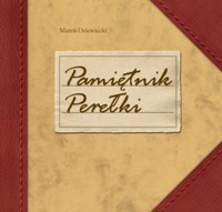 Pamiętnik Perełki - Marek Dziewiecki - książka