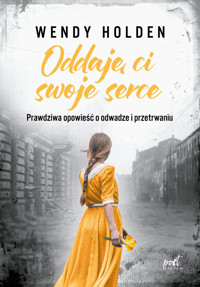 Oddaję ci swoje serce - Wendy Holden - ebook + książka