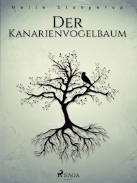 Der Kanarienvogelbaum - Helle Stangerup - ebook