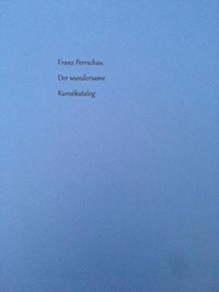 Der wundersame Kunstkatalog - Franz Perrschau - ebook