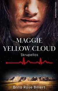 Maggie Yellow Cloud - Brita Rose-Billert - ebook