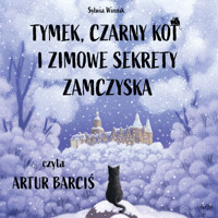 Tymek, Czarny Kot i zimowe sekrety zamczyska - Sylwia Winnik - ebook + audiobook + książka