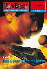 Perry Rhodan 2413: Das Genetische Magazin - Arndt Ellmer - ebook