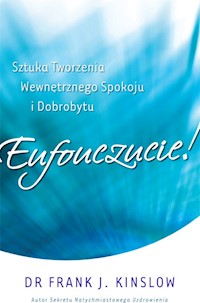 Eufouczucie! - Kinslow Frank - książka